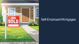 Self-Employed Mortgages 2026